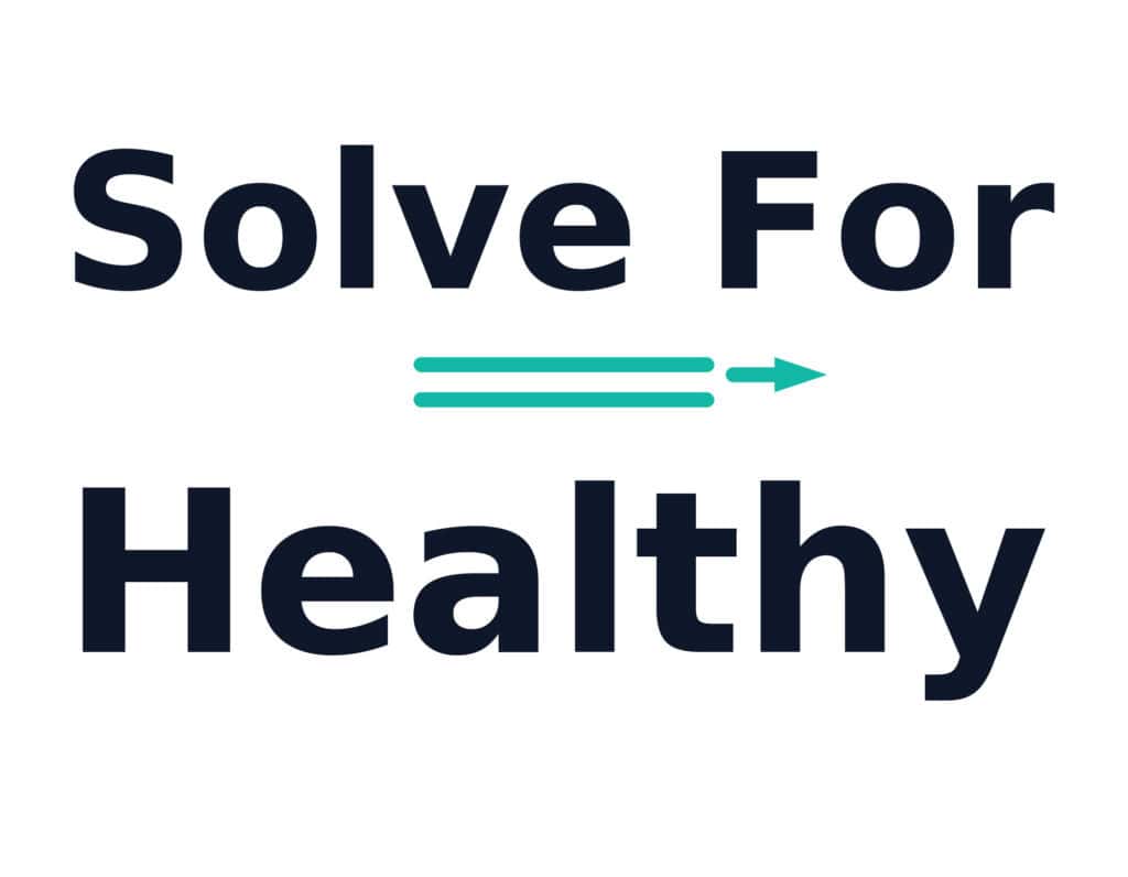 Solve for Healthy